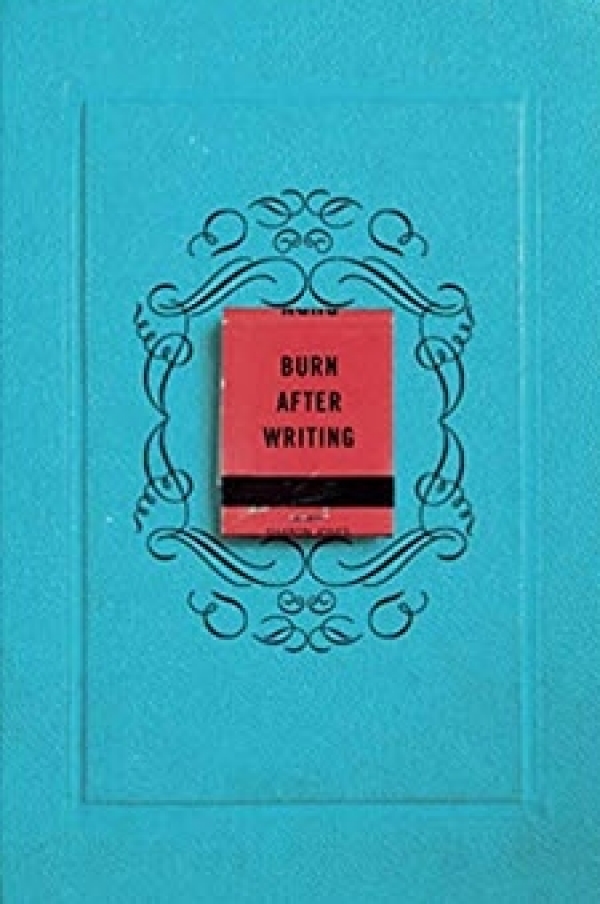 Burn after Writing
